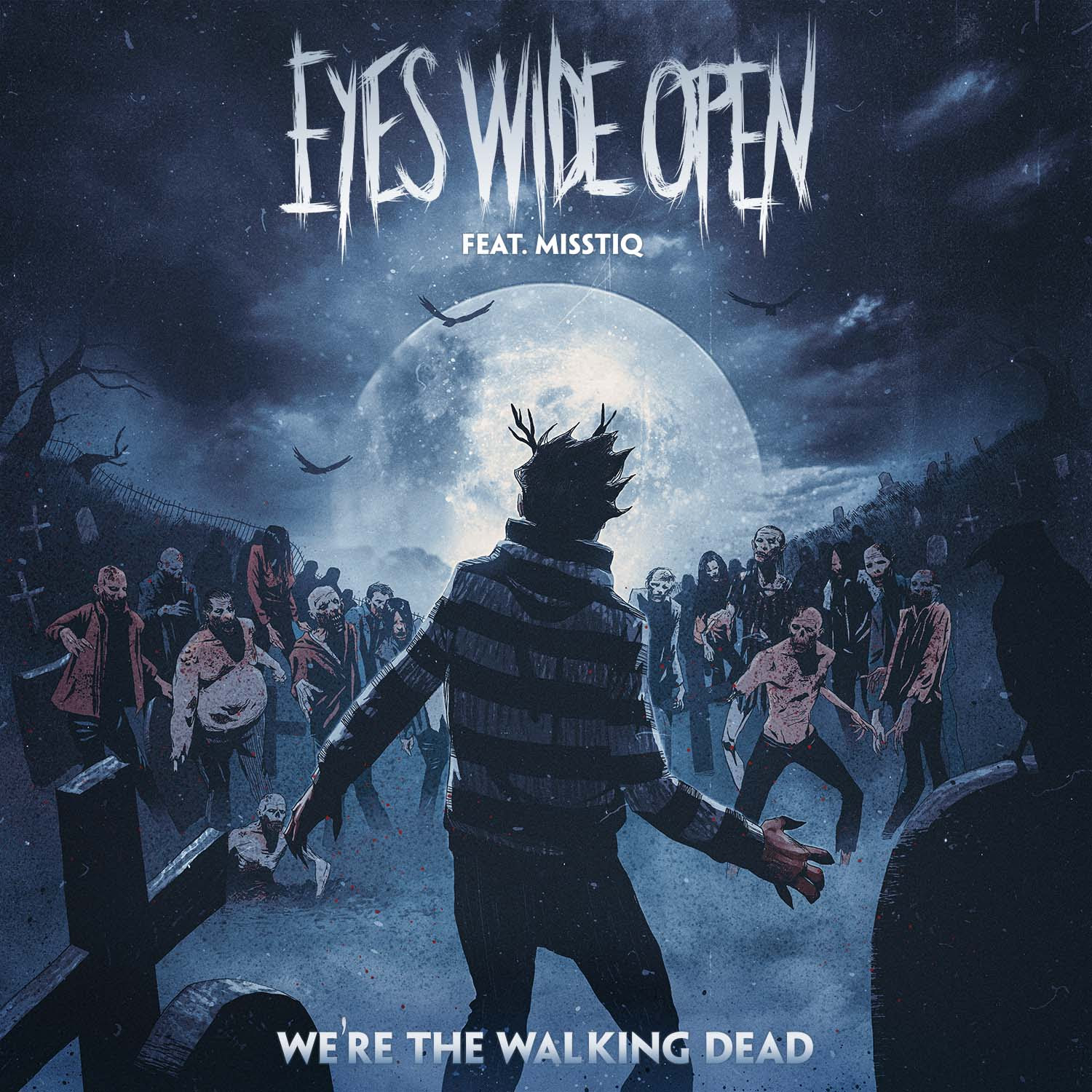 EYES WIDE OPEN Release New Video for "We're The Walking Dead" BPM