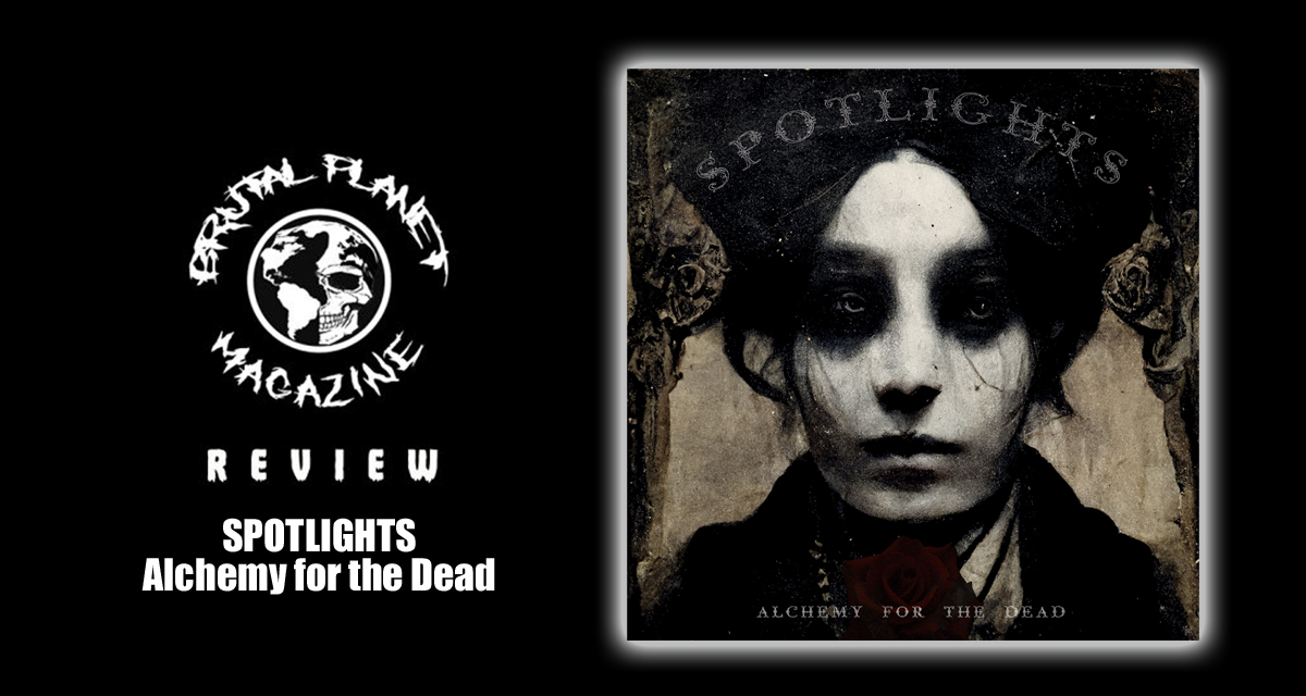 Spotlights Alchemy for the Dead (REVIEW) BPM