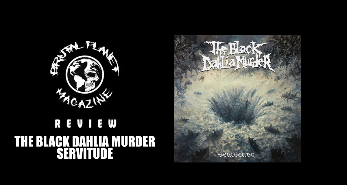 The Black Dahlia Murder Servitude (ALBUM REVIEW) BPM