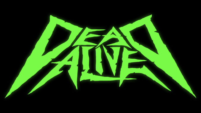 * DeadAlive