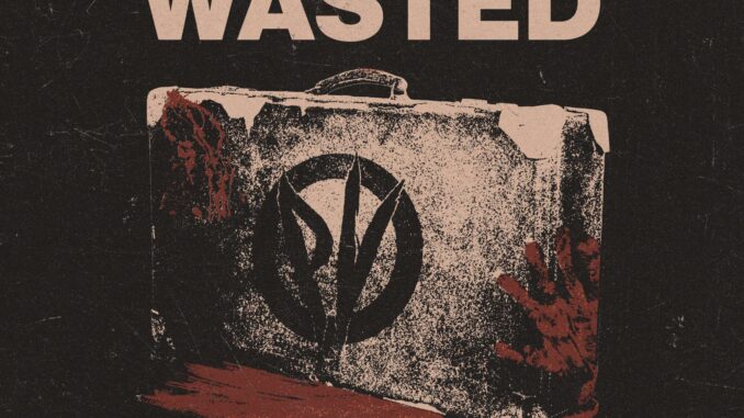 Wasted- Cover